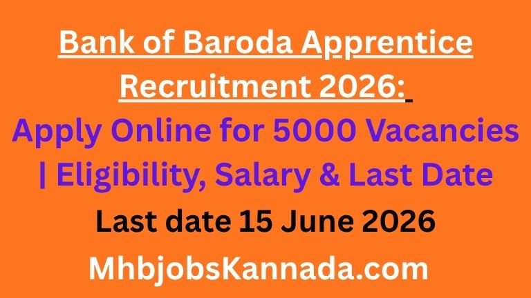 Bank of Baroda Apprentice Recruitment 2026 Apply Online for 5000 Vacancies Eligibility, Salary & Last Date